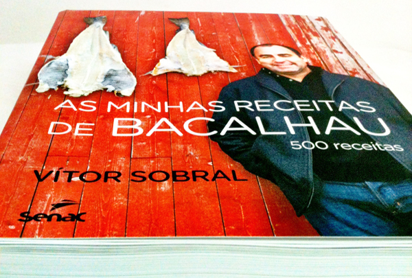 As minhas receitas de Bacalhau home - Livro As minhas receitas de Bacalhau: 500 receitas de Vítor Sobral